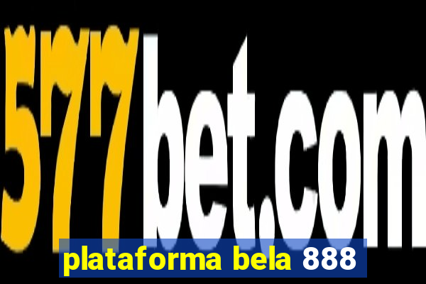 plataforma bela 888